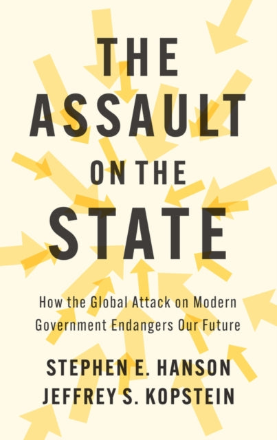 Jeffrey S. Kopstein - Assault on the State : How the Global Attack on