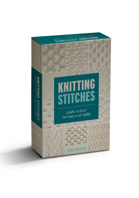 Claire Crompton - Knitting Stitches Card Deck : Learn to Knit Texture