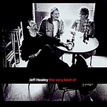Jeff Healey - Very Best Of - CD