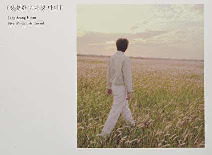 JUNG SEUNG HWAN - FIVE WORDS LEFT UNSAID - cd
