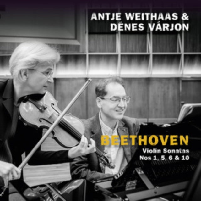 ANTJE & DENE... WEIT - BEETHOVEN, VIOLIN SONATAS NOS 1, 5, 6 & 10 - CD
