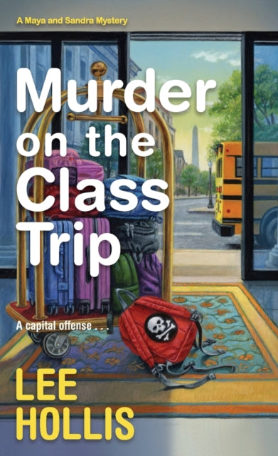 Lee Hollis - Murder on the Class Trip - Paperback