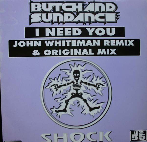 Butch & Sundance - I Need You - Used Vinyl Record 12"