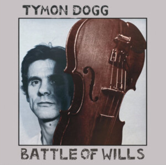 TYMON DOGG - BATTLE OF WILLS - CD