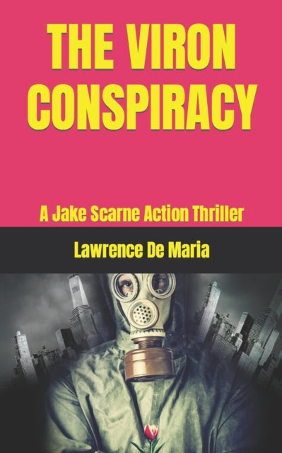 De Maria - VIRON CONSPIRACY  A Jake Scarne Action Thriller - New paper