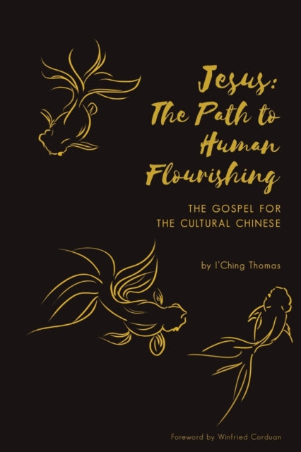omas - Jesus  The Path to Human Flourishing  The Gospel for the Cultur