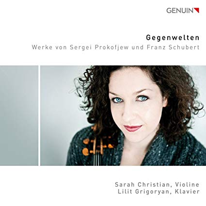Sarah Christian - Gegenwelten: Werke Von Sergei Prokofjew Und Franz Sc