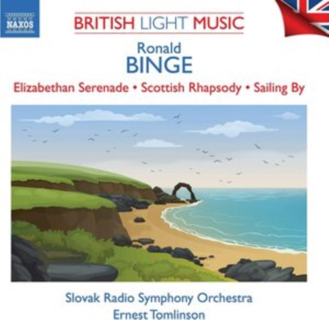Ronald Binge - : Elizabethan Serenade/Scottish Rhapsody/Sailing By - CD
