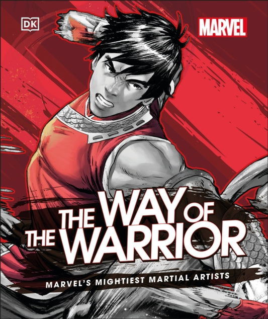 Alan Cowsill - Marvel The Way of the Warrior : Marvel&#39;s Mightiest