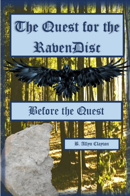 Clayton - Quest for the RavenDisc  Before the Quest - New paperback or