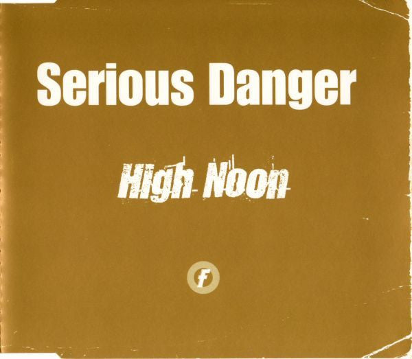 Serious Danger - High Noon - Used CD