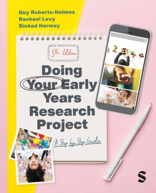 Sinead Harmey - Doing Your Early Years Research Project : A Step by St