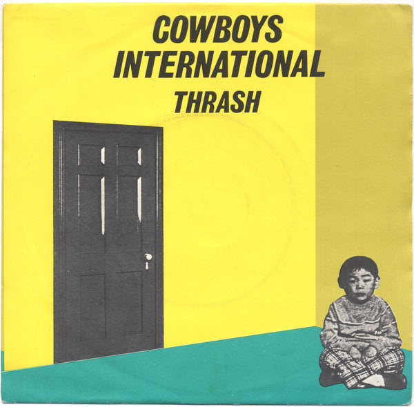 Cowboys Internationa - Thrash - Used Vinyl Record 7"