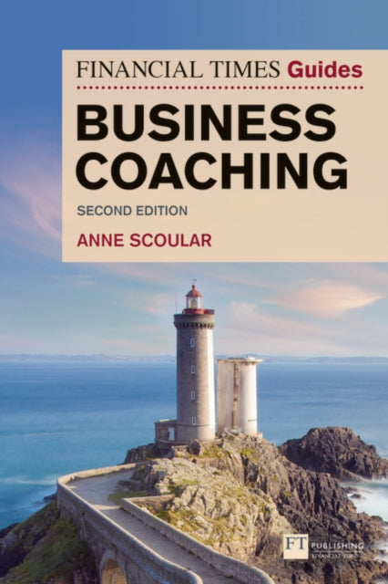 Anne Scoular - FT Guide to Business Coaching - Paperback