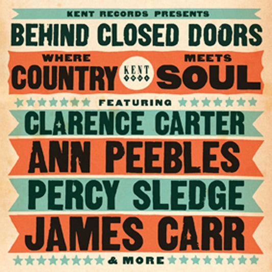 VARIOUS ARTISTS - BEHIND CLOSED DOORS ~ WHERE COUNTRY MEETS SOUL - CD