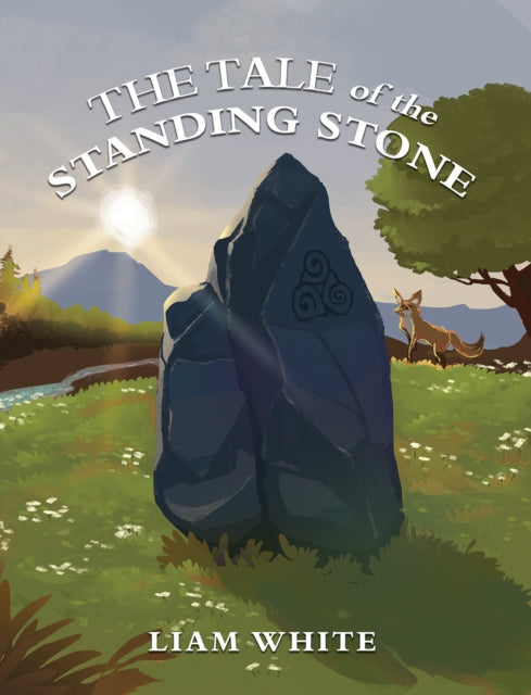 Liam White - Tale of the Standing Stone - Paperback