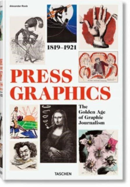 Alexander Roob - History of Press Graphics. 1819-1921 - Hardback