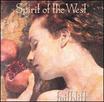 Spirit Of The West - Faithlift - CD