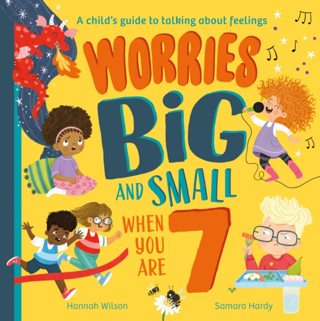Hannah Wilson - Worries Big and Small When You Are 7 - Paperback