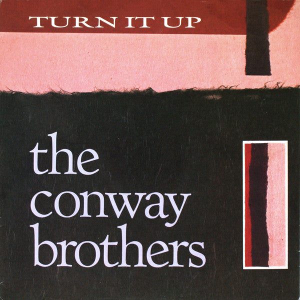 Conway Brothers - Turn It Up - Used Vinyl Record 12"