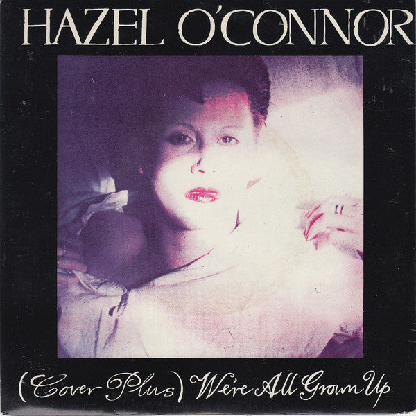 Hazel O'Connor - (Cover Plus) We're All Grown Up - Used Vinyl Record