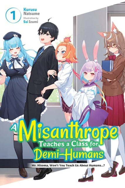 Sai Izumi - A Misanthrope Teaches a Class for Demi-Humans, Vol. 1 - Pa
