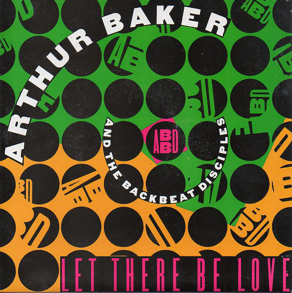 Arthur Baker And The - Let There Be Love - Used Vinyl Record 7"
