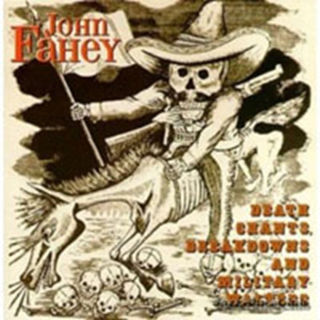 John Fahey - Death Chants, Breakdowns And Military Waltzes - CD