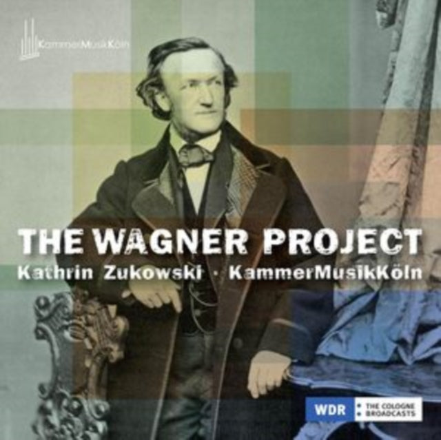 Kathrin Zukowski - Wagner Project - CD