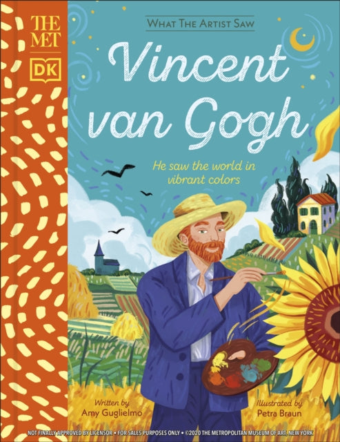 Amy Guglielmo - Met Vincent van Gogh : He Saw the World in Vibrant Col