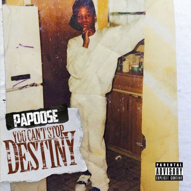 PAPOOSE - YOU CAN'T STOP DESTINY - CD