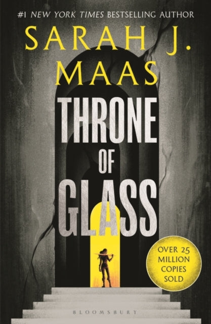 Sarah J. Maas - Throne of Glass : From the # 1 Sunday Times best-selli