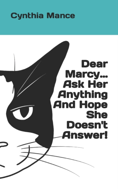 Daineko - Dear Marcy... Ask Her Anything And Hope She Doesn't Answer!