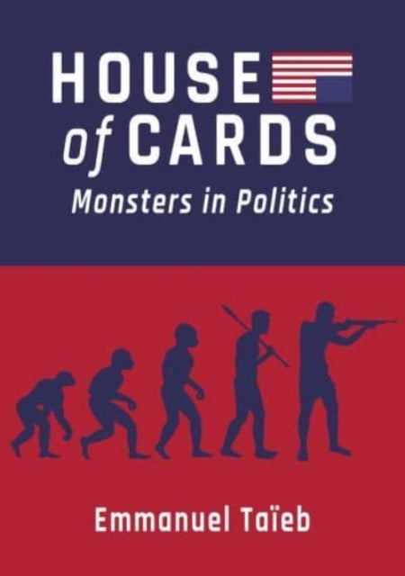 Emmanuel Taieb - House of Cards : Monsters in Politics - Paperback
