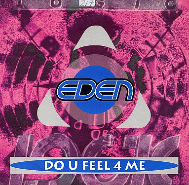 Eden - Do U Feel 4 Me - Used Vinyl Record 7"
