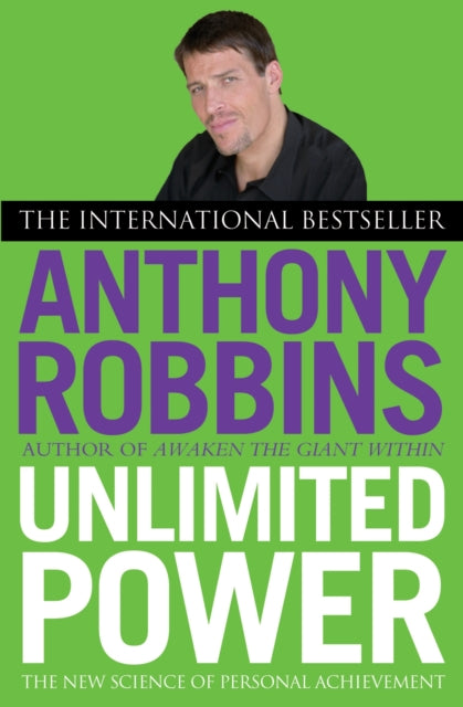 Tony Robbins - Unlimited Power : The New Science of Personal Achieveme