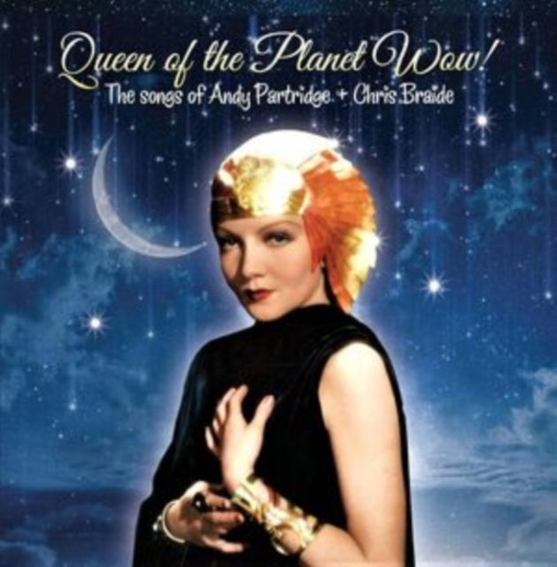 ANDY PARTRIDGE & CHR - QUEEN OF THE PLANET WOW! - CD