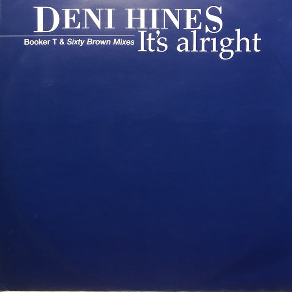 Deni Hines - It's Alright (Booker T & Sixty Brown Mixes) - Us