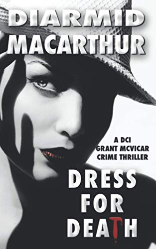Diarmid MacArthur - Dress for Death   2 - New Paperback