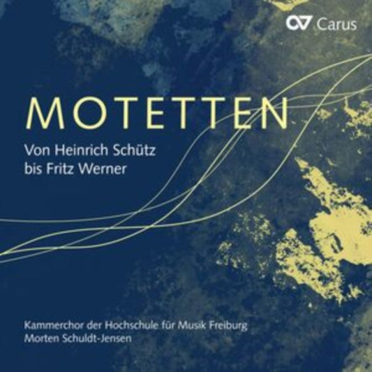 Chamber choir of the - Motets from Heinrich Schutz to Fritz Werner - CD