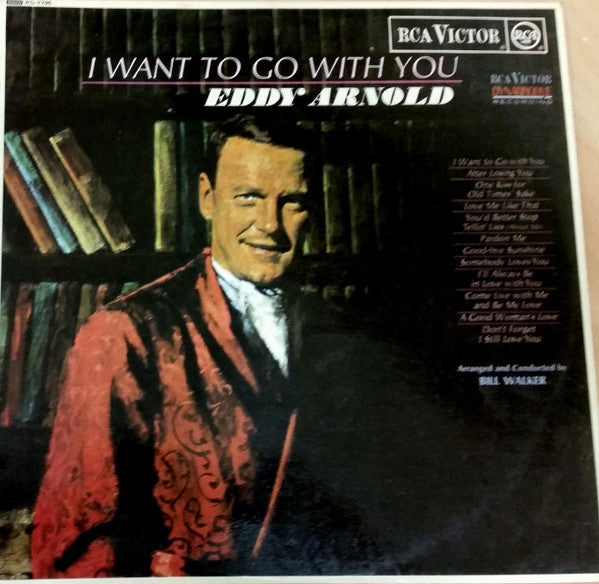 Eddy Arnold - I Want To Go With You - Used Vinyl Record