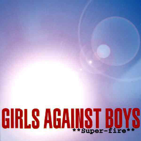 Girls Against Boys - Super-fire - Used Vinyl Record 10"