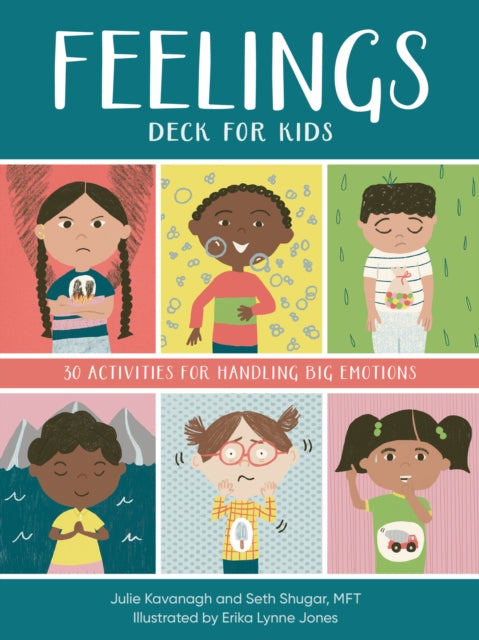 Julie Kavanagh - Feelings Deck for Kids : 30 Activities for Handling B