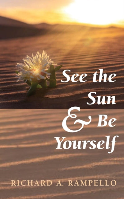 Rampello - See the Sun and Be Yourself - New paperback or softback