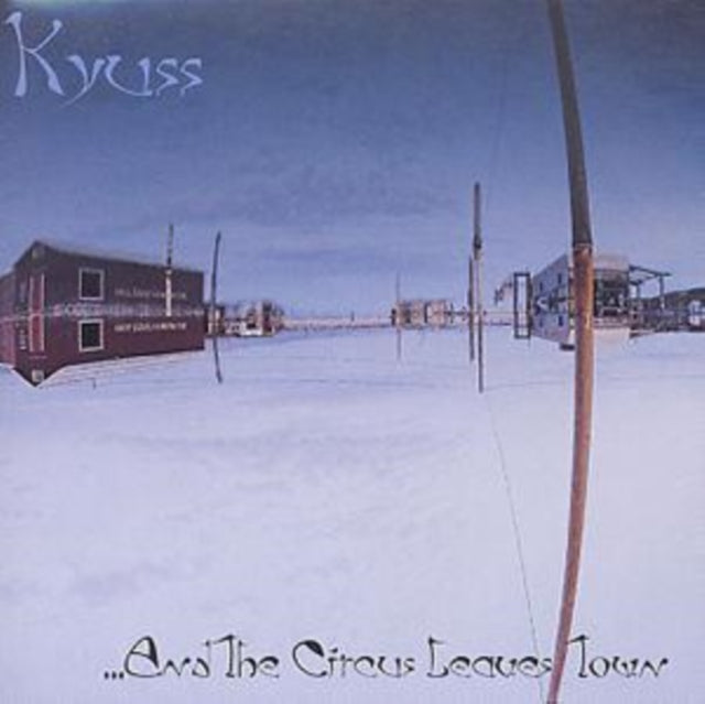 Kyuss - ...And The Circus Leaves Town - CD
