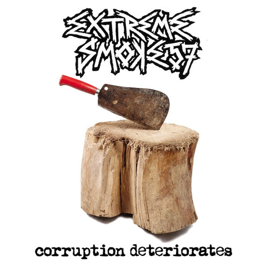 Extreme Smoke 57 - Corruption Deteriorates - New CD