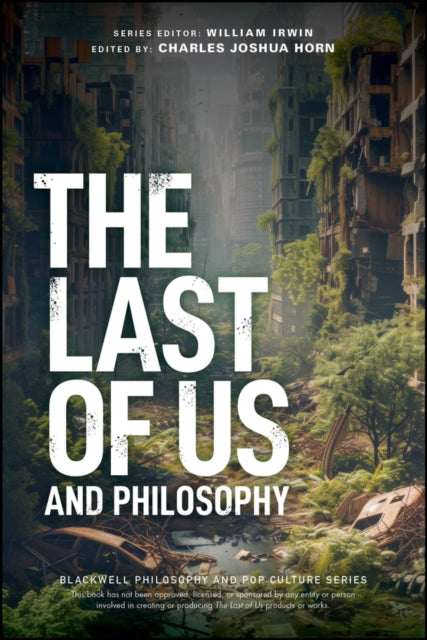 Last of Us and Philosophy : Look for the Light - New Paperback