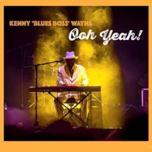 Kenny 'Blues Boss' W - Ooh Yeah! - CD