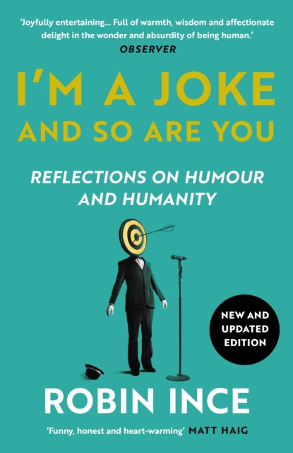 Robin Ince - I'm a Joke and So Are You : Reflections on Humour and