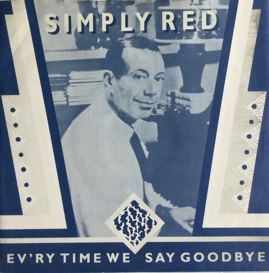 Simply Red - Ev'ry Time We Say Goodbye - Used Vinyl Record 7"